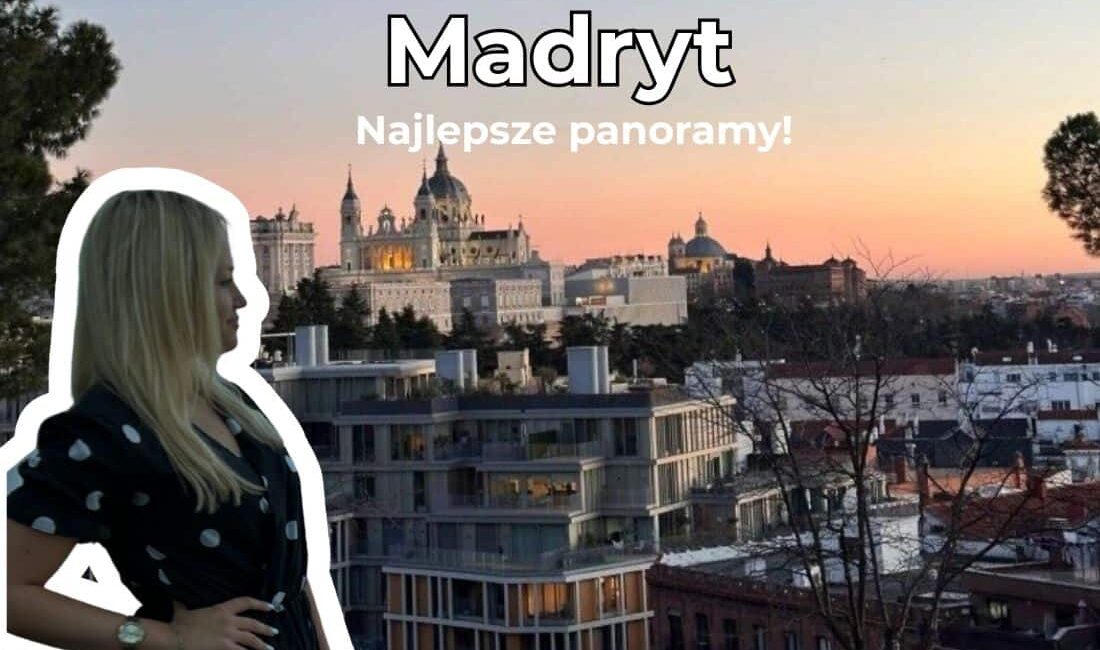 Najlepsze punkty widokowe w Madrycie