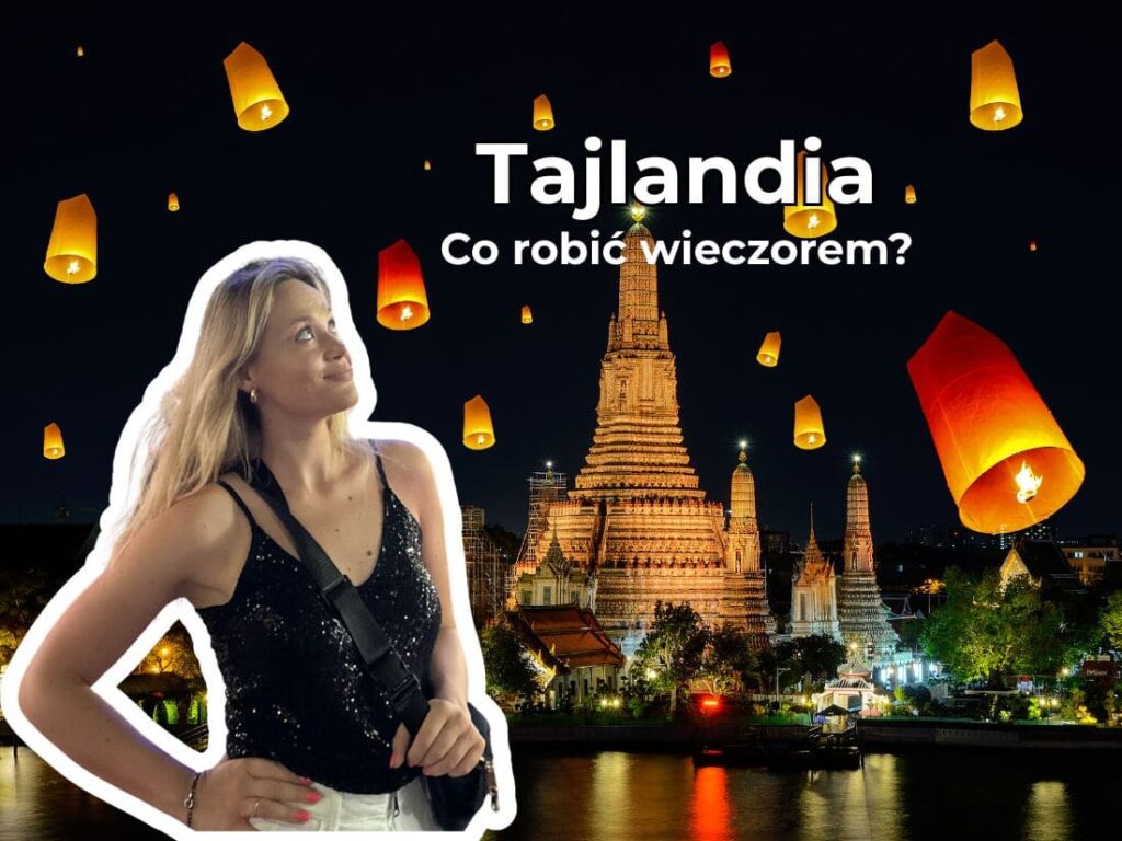 Co robić wieczorem w Tajlandii