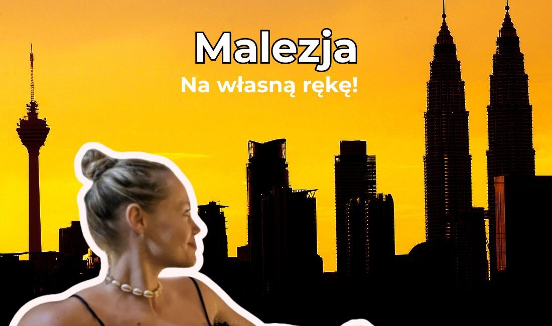Malezja na własną rękę
