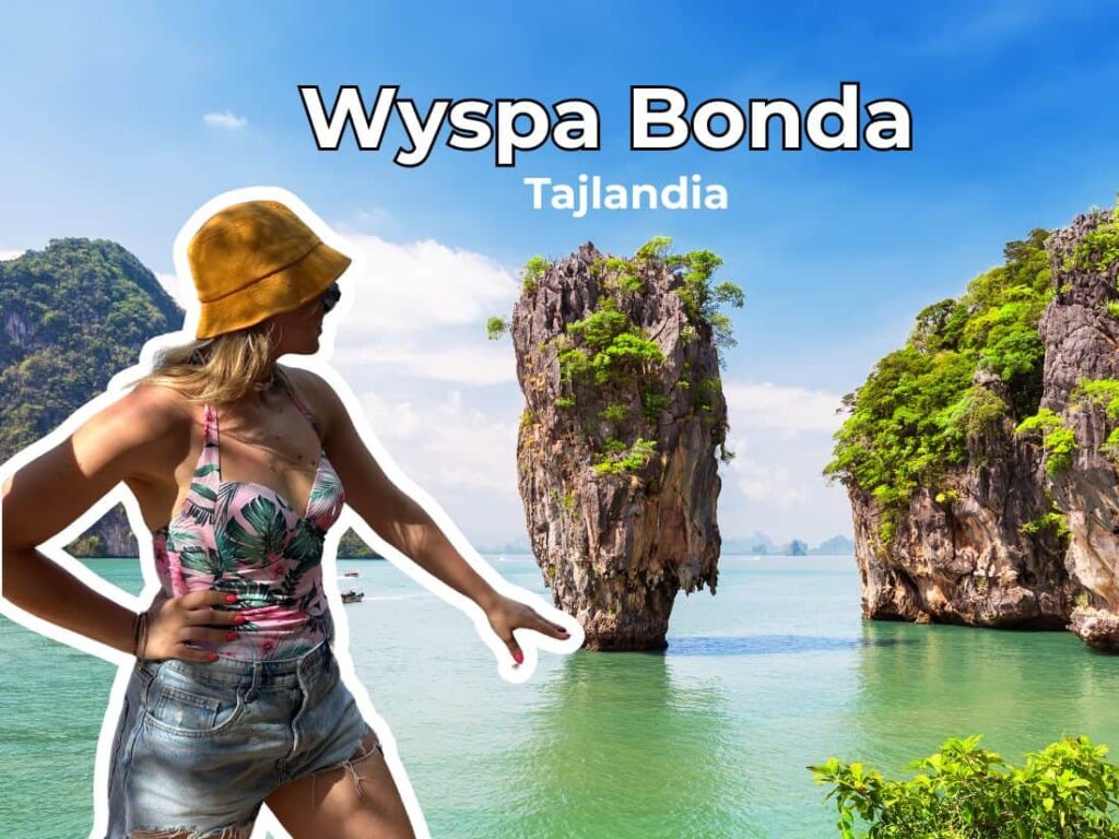 Wyspa Jamesa Bonda w Tajlandii