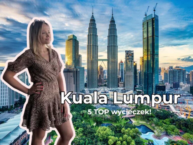 najlepsze wycieczki z Kuala Lumpur