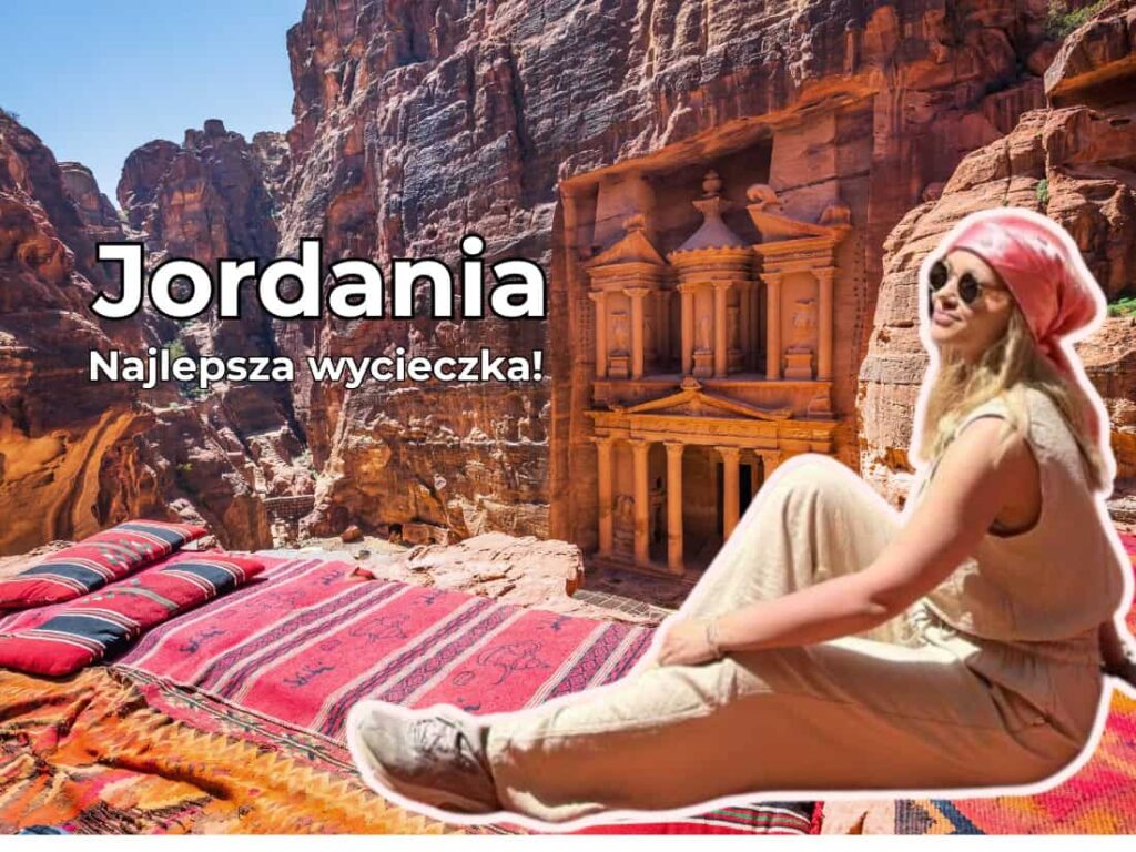 Najlepsza wycieczka w Jordanii