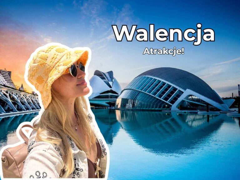 atrakcje Walencji